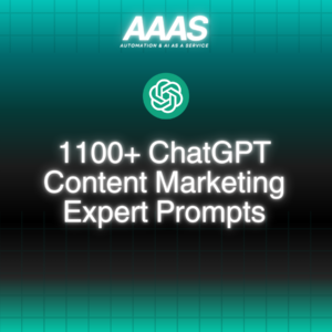 1100+ ChatGPT Content Marketing Expert Prompts by AAAS