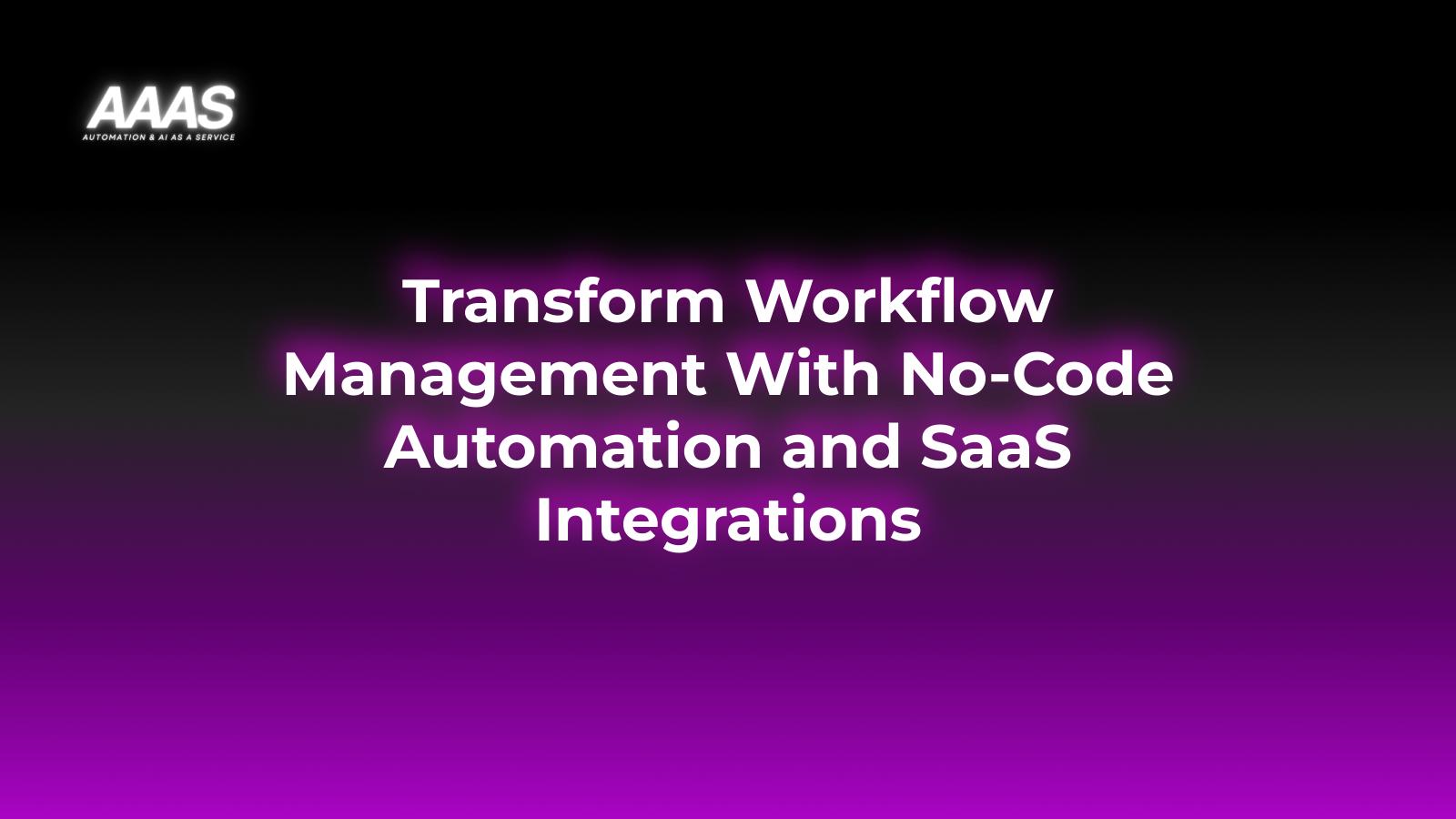 Streamline workflow management by leveraging no-code automation and SaaS integrations to boost productivity, cut costs, and easily adapt to changing business needs.
